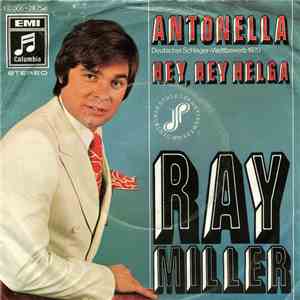 Ray Miller - Antonella / Hey, Hey Helga