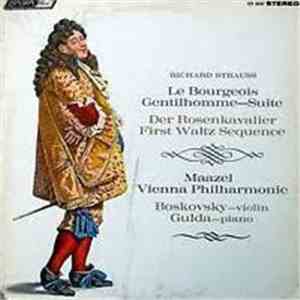 Richard Strauss - Maazel, Vienna Philharmonic, Boskovsky, Gulda - Le Bourgeois Gentilhomme-Suite / Der Rosenkavalier - First Waltz Sequence