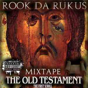 Rook Da Rukus - The Old Testament (The First Scroll Mixtape)