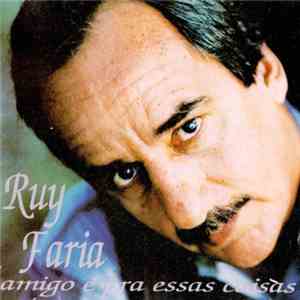 Ruy Faria - Amigo é Pra Essas Coisas