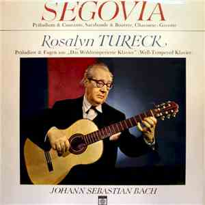 Segovia / Rosalyn Tureck - Johann Sebastian Bach - J.S. Bach: Segovia And Tureck