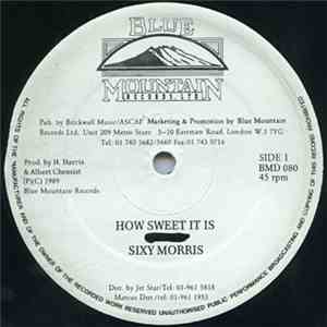 Sixy Morris - How Sweet It Is