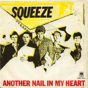 Squeeze  - Another Nail In My Heart