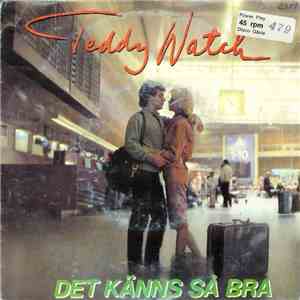 Teddy Watch - Det Känns Så Bra