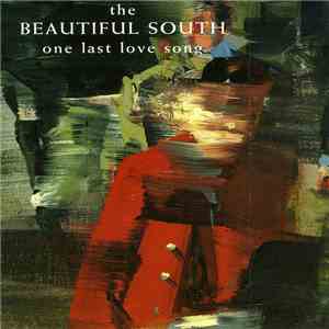 The Beautiful South - One Last Love Song