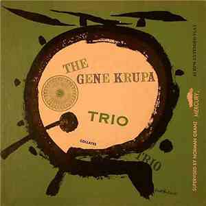 The Gene Krupa Trio - The Gene Krupa Trio Collates