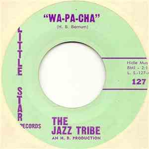 The Jazz Tribe - Wa-Pa-Cha / The Ritual