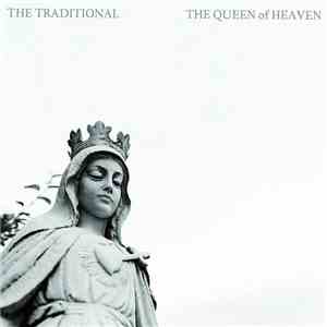 The Traditional - The Queen Of Heaven