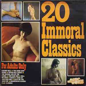 Unknown Artist - 20 Immoral Classics For Adults Only
