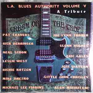 Various - Cream Of The Crop (A Tribute) (L.A. Blues Authority Volume V)