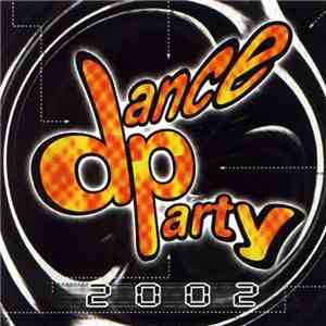 Various - Dance Party 2002