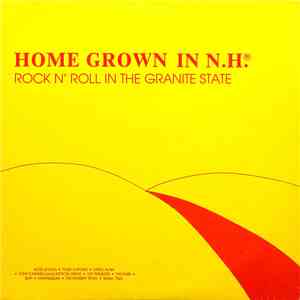 Various - Home Grown In New Hampshire - Rock N' Roll In The Granite State Volume 1