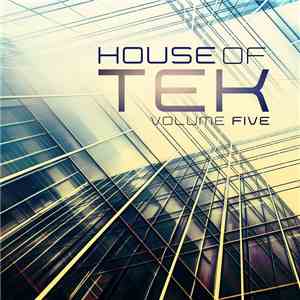 Various - House Of Tek Volume Five