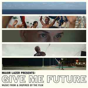 Various - Major Lazer Presents: Give Me Future (Music From & Inspired by the Film)