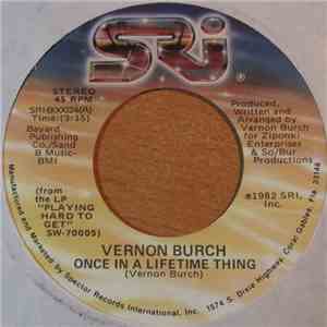 Vernon Burch - Once In A Lifetime Thing / Joy And Pain