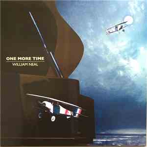 William Neal  - One More Time - A Nocturnal Sojourn