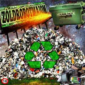 ZöldRobotMajom - Hulladék (2004-2009)