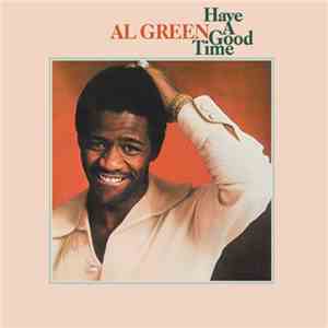 Al Green - Have A Good Time