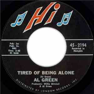 Al Green - Tired Of Being Alone / Get Back Baby
