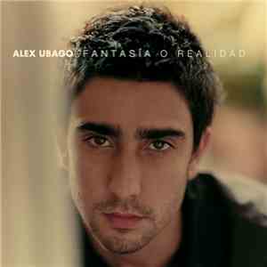 Alex Ubago - Fantasia O Realidad