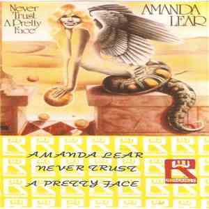 Amanda Lear - Never Trust A Pretty Face