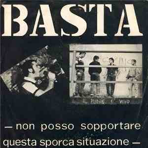 Basta  - Non Posso Sopportare Questa Sporca Situazione