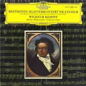 Beethoven - Wilhelm Kempff · Berliner Philharmoniker · Ferdinand Leitner - Klavierkonzert Nr. 5 Es-dur
