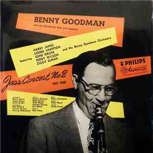 Benny Goodman And His Orchestra, Trio And Quartet - Jazz Concert No.2 1937-1938