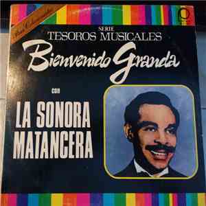 Bienvenido Granda Con La Sonora Matancera - Serie Tesoros Musicales