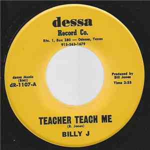 Billy J  - Teacher Teach Me