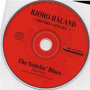 Bjøro Håland - The Yodelin' Blues