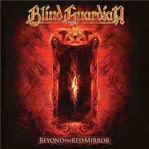 Blind Guardian - Beyond The Red Mirror