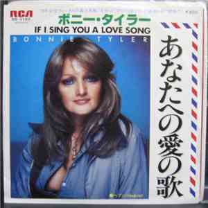 Bonnie Tyler - If I Sing You A Love Song