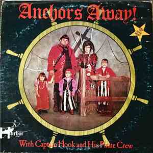 Captain Hook And His Pirate Crew - Anchors Away!