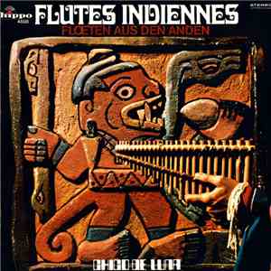 Chico De Luna - Flutes Indiennes = Floeten Aus Den Anden