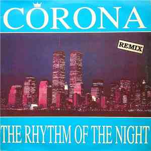 Corona - The Rhythm Of The Night (Remix)