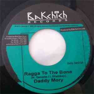 Daddy Mory / Original King Phostee - Ragga To The Bone / Pour Ma Liberté