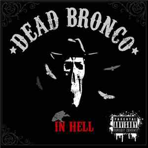 Dead Bronco - In Hell