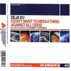 Deja Vu - I Don't Want To Miss A Thing / Against All Odds