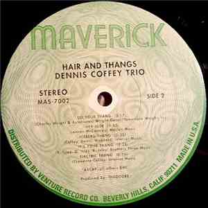 Dennis Coffey Trio - Hair And Thangs