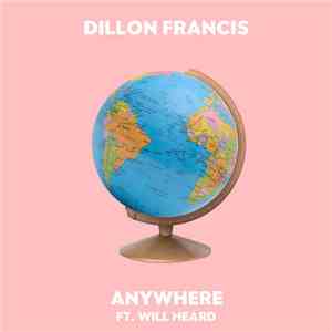 Dillon Francis - Anywhere