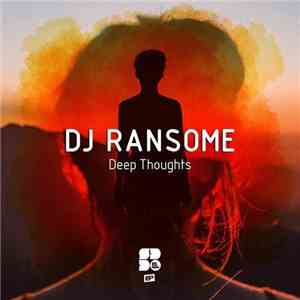 DJ Ransome - Deep Thoughts