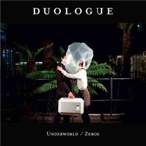Duologue - Underworld / Zeros