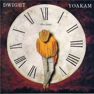 Dwight Yoakam - This Time