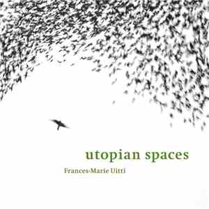 Frances-Marie Uitti - Utopian Spaces