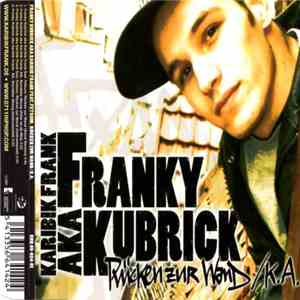 Franky Kubrick aka Karibik Frank - Rücken Zur Wand/K.A.