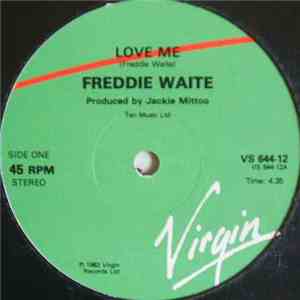 Freddie Waite - Love Me