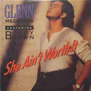 Glenn Medeiros - She Ain't Worth It