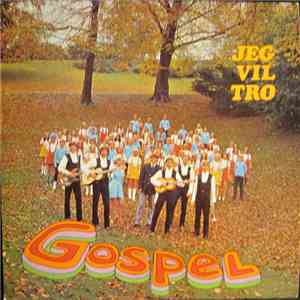 Gospel - Jeg Vil Tro