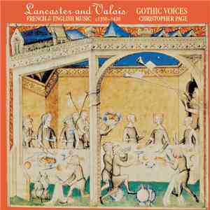 Gothic Voices , Christopher Page - Lancaster And Valois